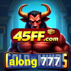 along 777